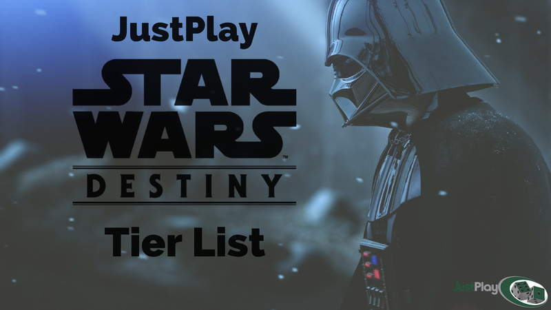 Star Wars Destiny Tier List Page 2 JustPlayGames