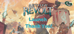 Aether Revolt Launch - Thank You Players!