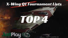 Q1 Tournament Report: TOP 4 X-WING LISTS