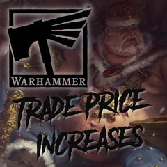 Warhammer Trade Price Increases