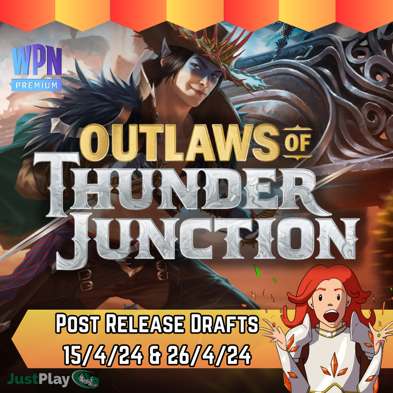Magic the Gathering: Outlaws of Thunder Junction - Post Release Drafts 15/4/24 & 26/4/24