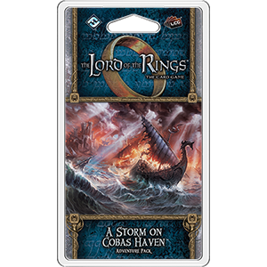 Lord of the Rings Card Game: A Storm of Cobas Haven adventure pack