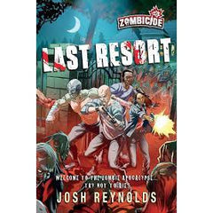 Last Resort; A Zombicide Novel